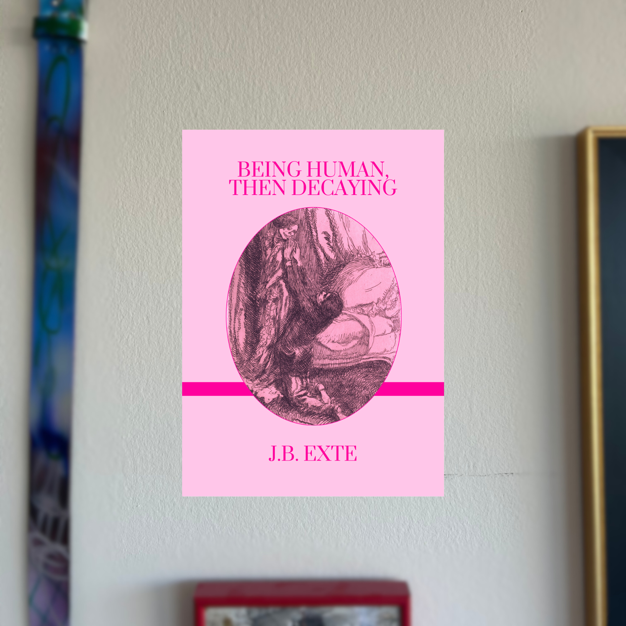 Pink Variant Book Cover Print - All-Pink Variant - Being Human, Then Decaying ...